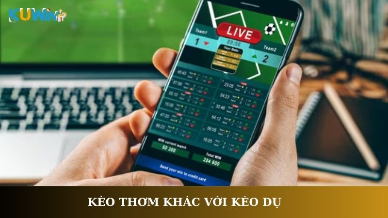 Kèo thơm khác với kèo dụ