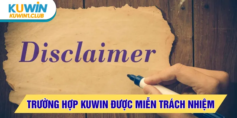 miễn trừ trách nhiệm trường hợp dành cho nhà cái