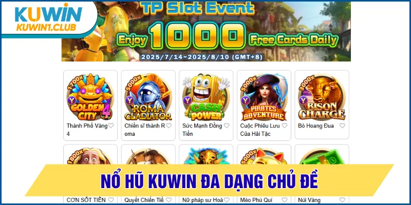 nổ hũ kuwin đa dạng chủ đề